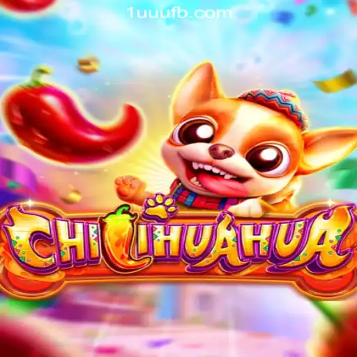 Dive into the Exciting World of CHILIHUAHUA at 1UUU.COM: Brazil's Premier Online Casino