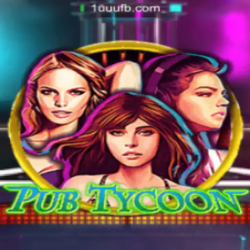 Dive into the World of PubTycoon: The Ultimate Gaming Experience