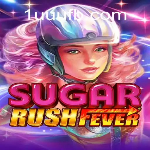Explore the Thrill of SugarRushFever at 1UUU.COM: Brazil's Top Online Casino